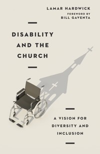 Disability and the Church - Lamar Hardwick - ebook