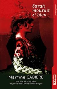 Sarah mourait si bien - Martine Cadière - ebook