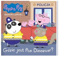 Peppa Pig Książeczki z półeczki. Gdzie jest Pan Dinozaur? -  - książka
