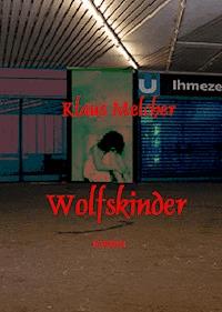 Wolfskinder - Klaus Melcher - ebook