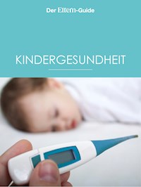 Kindergesundheit (ELTERN Guide) - Ulla Arens - ebook