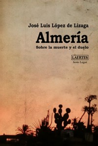 Almería - José Luis López de Lizaga - ebook