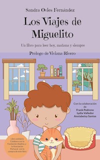 Los Viajes de Miguelito - Sandra Ovies Fernández - ebook