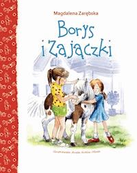 Borys i zajączki - Magdalena Zarębska - ebook + audiobook