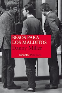 Besos para los malditos - Danny Miller - ebook