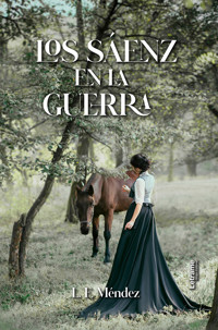 Los Sáenz en la guerra - L.F Méndez - ebook