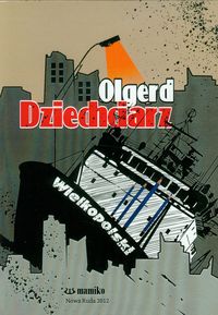 Wielkopolski - Dziechciarz Olgerd - książka