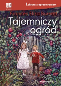 Tajemniczy ogród lektura z opracowaniem - Burnett Frances Eliza - książka