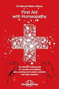 First Aid with Homeopathy - Manuel Mateu i Ratera - ebook