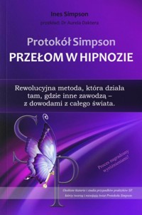 Protokół Simpson. Przełom w Hipnozie - Ines Simpson - książka