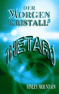 Der Morgenkristall 5 - Finley Mountain - ebook