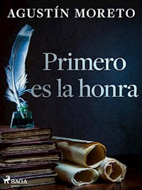 Primero es la honra - Agustín Moreto - ebook