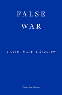 False War - Carlos Manuel Álvarez - ebook