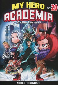 My Hero Academia - Akademia bohaterów. Tom 20 - Kohei Horikoshi - książka