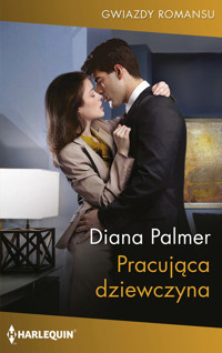 Pracująca dziewczyna - Diana Palmer - ebook