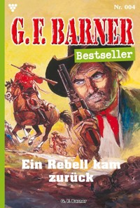 Der Rebell kam zurück - G. F. Barner - ebook