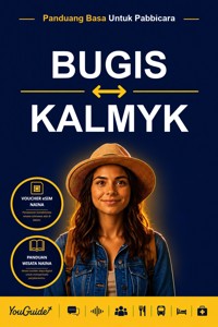 The Language Guide for Travelers - Buginese to Kalmyk - YouGuide - ebook