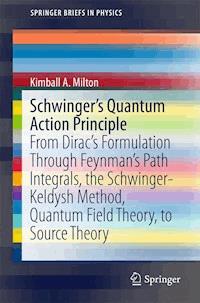 Schwinger's Quantum Action Principle - Kimball A. Milton - ebook