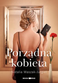 Porządna kobieta - Waszak-Jurgiel Natalia - ebook