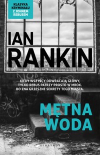 Mętna woda. Cykl Inspektor Rebus. Tom 2 - Ian Rankin - ebook + książka