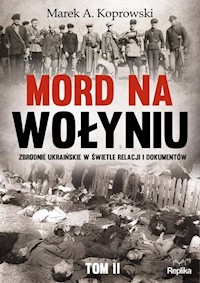 Mord na Wołyniu Tom 2 - Koprowski Marek A - książka