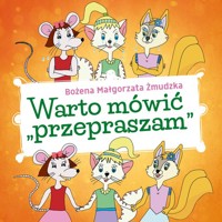 Warto mówić „przepraszam” - Żmudzka Bożena Małgorzata - książka