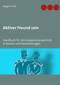 Aktiver Freund sein - Jürgen Ertel - ebook