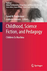Childhood, Science Fiction, and Pedagogy -  - ebook