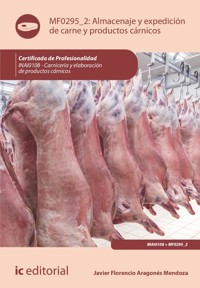 Almacenaje y expedición de carne y productos cárnicos. INAI0108 - Javier Florencio Aragonés Mendoza - ebook