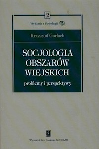 Socjologia obszarów wiejskich - Gorlach Krzysztof - książka