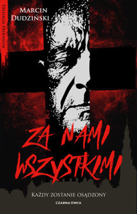 Za nami wszystkimi. Trylogia Profanum. Tom 3 - Marcin Dudziński - ebook + audiobook + książka