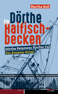 Dörthe im Haifischbecken - Martha Bull - ebook