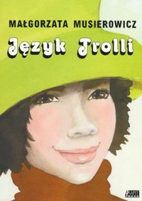 Język Trolli - Małgorzata Musierowicz - książka