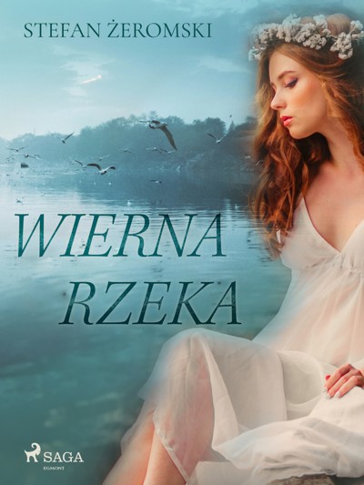 Okładka książki Wierna rzeka
