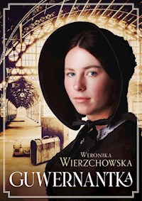 Guwernantka - Weronika Wierzchowska - ebook + książka