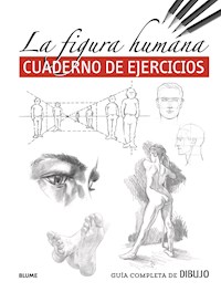 Guía completa de dibujo. La figura humana (cuaderno ejercicios) - VVAA - ebook