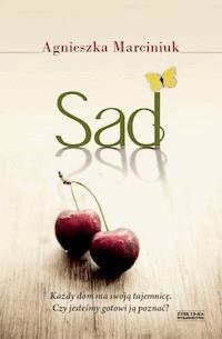 Sad - Agnieszka Marciniuk - ebook