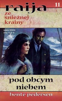 Raija ze śnieżnej krainy (11). Pod obcym niebem - Bente Pedersen - ebook