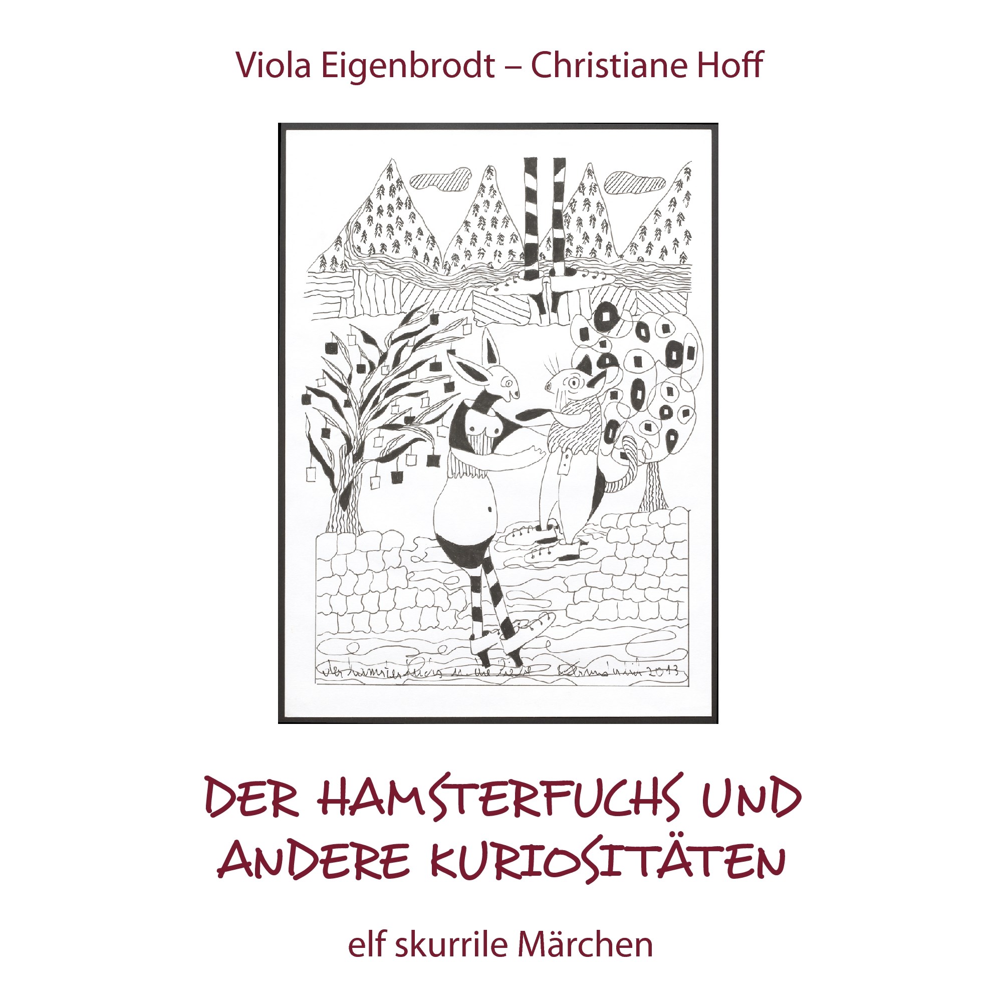 Der Hamsterfuchs und andere Kuriositäten – elf skurrile Märchen