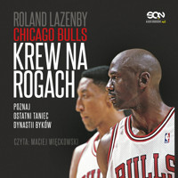 Chicago Bulls. Krew na rogach - Roland Lazemby - ebook + audiobook