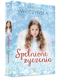 Spełnione życzenia - Karolina Wilczyńska - książka