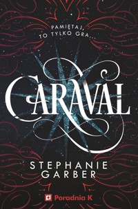 Caraval. Tom 1 - Stephanie Garber - książka