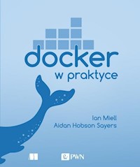 Docker w praktyce - Miell Ian, Sayers Aidan Hobson - książka