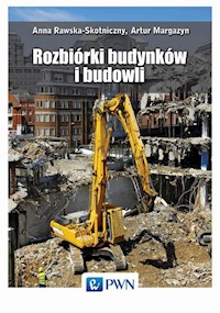 Rozbiórki budynków i budowli - Rawska-Skotniczny Anna, Margazyn Artur - książka