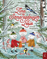 Zima w Szmaragdowym Lesie. Zimowe opowiadania - Barbara Wicher - książka