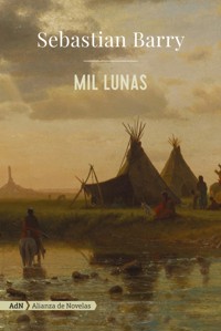 Mil lunas (AdN) - Sebastian Barry - ebook