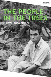The People in the Trees - Hanya Yanagihara - książka