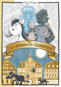 Das verstummte Glockenspiel - Anja Krüger - ebook