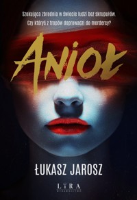 Anioł - Łukasz Jarosz - ebook + audiobook + książka