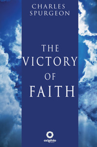 The Victory of Faith - Spurgeon Charles - ebook